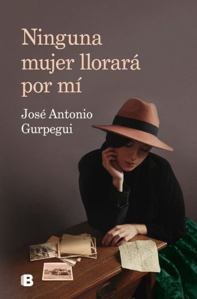 Cover for José Antonio Gurpegui · Ninguna Mujer Llorará Por Mí (Bok) (2022)