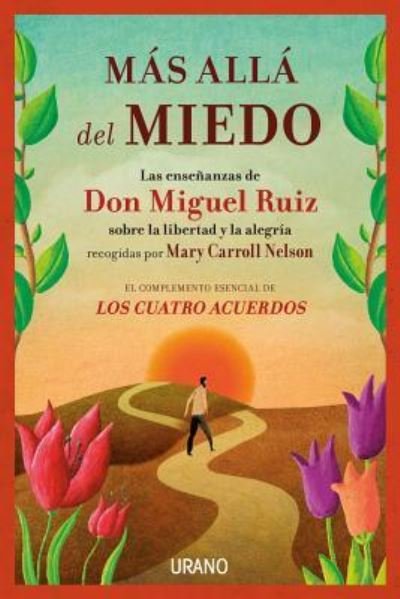 Cover for Don Miguel Ruiz · Mas Alla del Miedo (Paperback Bog) (2017)
