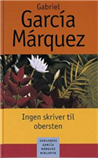 Cover for Gabriel García Márquez · Ingen skriver til obersten (Sewn Spine Book) [1st edition] (2001)
