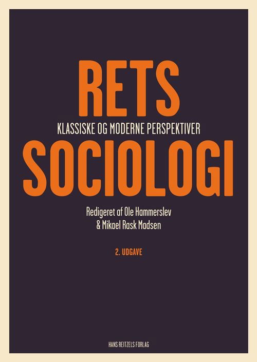 Retssociologi - Louise Victoria Johansen; Thora Margareta Bertilsson; Ole Hammerslev; Christian Borch; Reza Banakar; Mikael Rask Madsen; Thomas Ugelvik; Annette Olesen; Inger-Johanne Sand; Eva Schömer; Stine Piilgaard Porner Nielsen; Ida Nafstad; Salvatore Caserta; Jørge - Libros - Gyldendal - 9788702323849 - 26 de septiembre de 2022