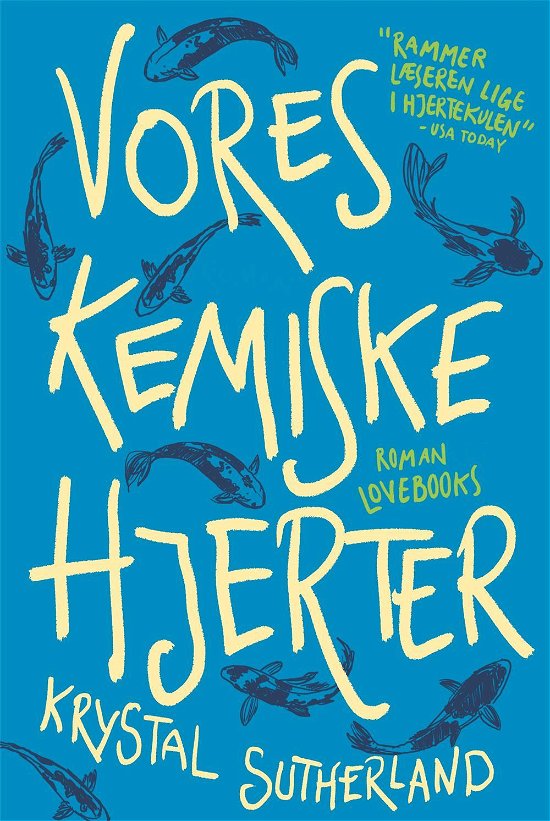 Cover for Krystal Sutherland · Vores kemiske hjerter (Sewn Spine Book) [1th edição] (2017)