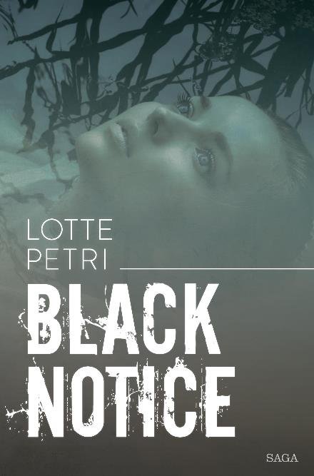 Cover for Lotte Petri · Black notice (Sewn Spine Book) [1. Painos] (2017)