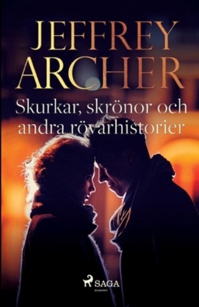 Cover for Jeffrey Archer · Skurkar, skroenor och andra roevarhistorier (Pocketbok) (2021)