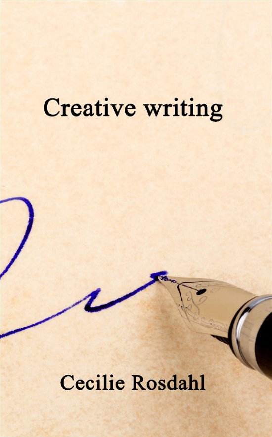 Cover for Cecilie Rosdahl · Creative writing (Paperback Book) (2022)