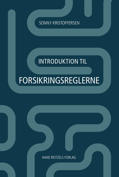 Introduktion til forsikringsreglerne - Sonny Kristoffersen - Books - Hans Reitzels Forlag - 9788741272849 - April 12, 2019