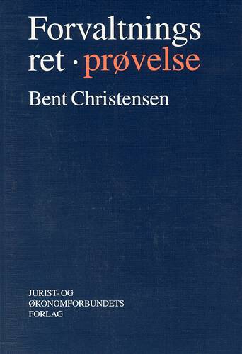 Cover for Christensen B · Forvaltningsret Prøvelse (Sewn Spine Book) [2e édition] (1994)