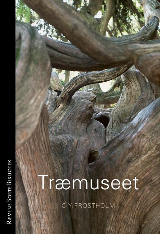 Cover for C. Y.  Frostholm · Rævens Sorte Bibliotek nr. 87: Træmuseet (Hæftet bog) [1. udgave] (2018)