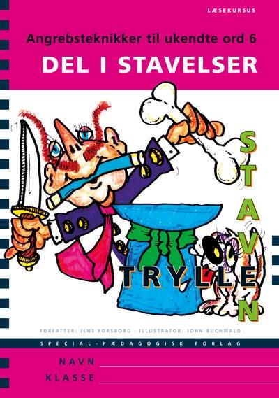 Cover for Jens Porsborg Larsen · Tryllestaven Læsekursus: Tryllestaven Læsekursus 6. Del i stavelser, 5 stk. (Bok) [1. utgave] (2012)