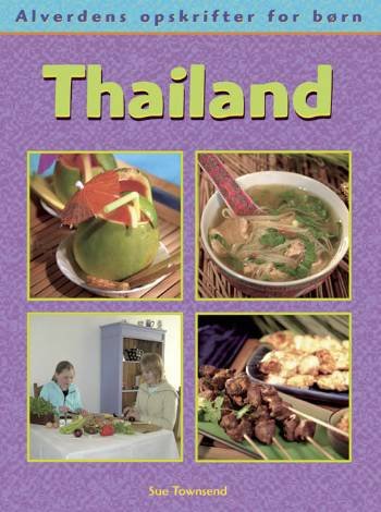 Cover for Sue Townsend · Alverdens opskrifter for børn.: Thailand (Inbunden Bok) [1:a utgåva] (2005)