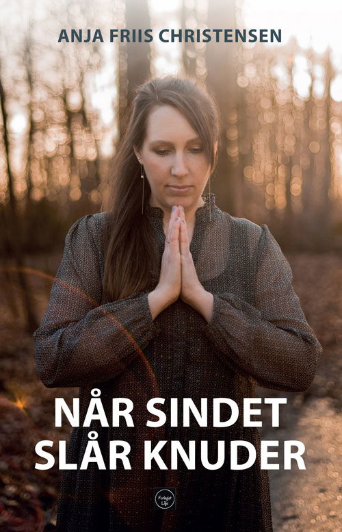 Anja Friis Christensen · Når sindet slår knuder (Paperback Book) [1st edition] (2022)