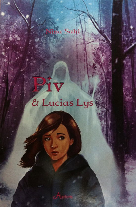 Cover for Nina Sahl · Piv &amp; Lucias Lys (Hardcover Book) [1st edition] [Hardback] (2014)