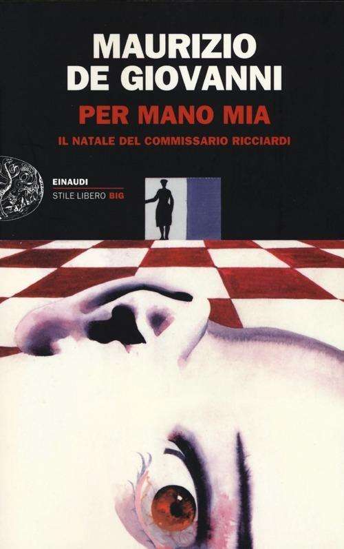 Cover for Maurizio De Giovanni · Per Mano Mia. Il Natale Del Commissario Ricciardi (Book) (2013)