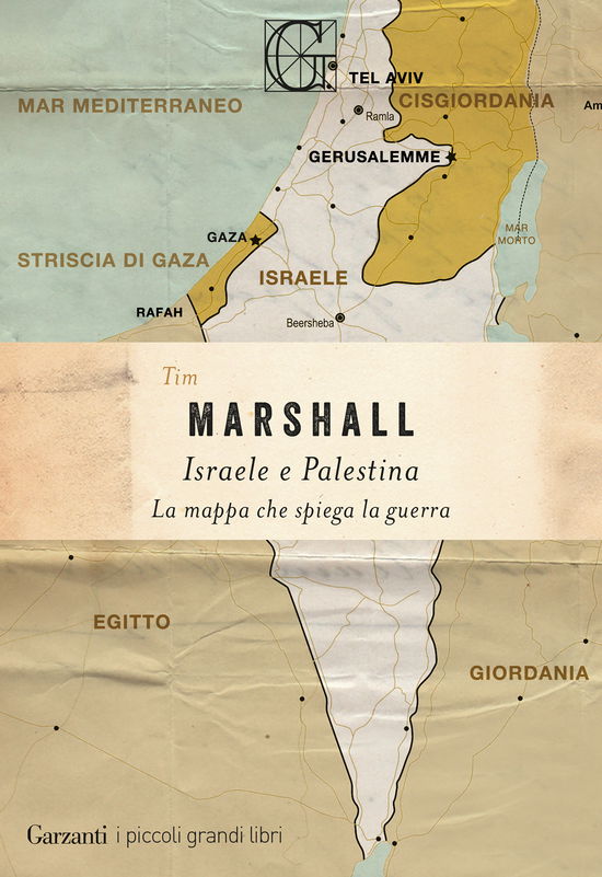 Cover for Tim Marshall · Israele E Palestina. La Mappa Che Spiega La Guerra (Buch)