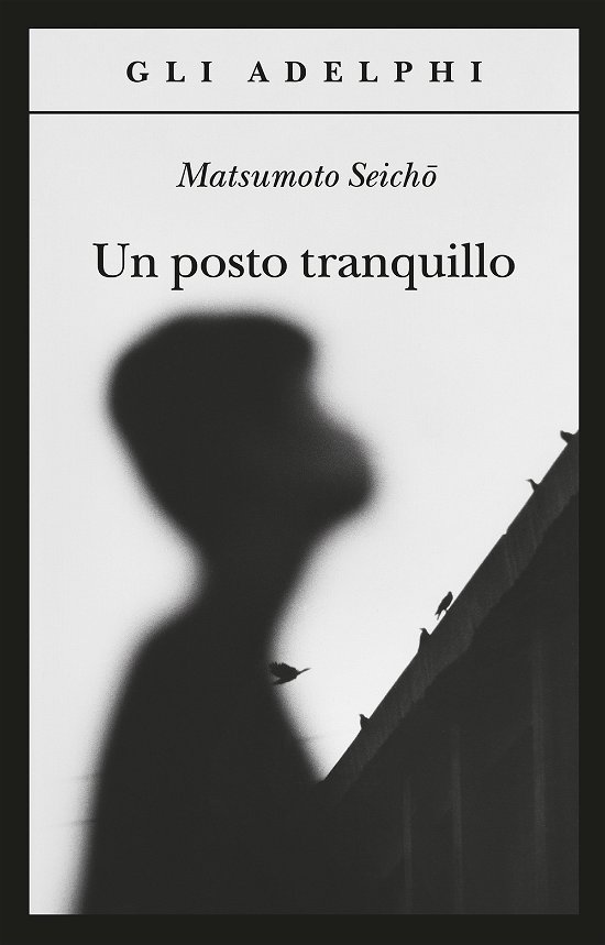 Cover for Seicho Matsumoto · Un Posto Tranquillo (Book)