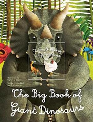 Cover for Cosanti, ,Francesca · The Big Book of Giant Dinosaurs, The Small Book of Tiny Dinosaurs - Big Book / Small Book (Hardcover Book) (2023)