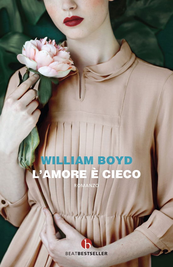 Cover for William Boyd · L' Amore E Cieco (Book)