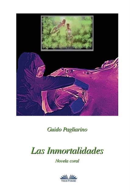 Cover for Guido Pagliarino · Las inmortalidades (Paperback Book) (2017)