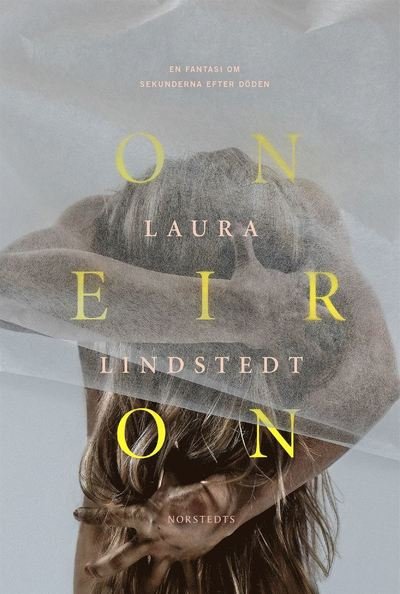Cover for Laura Lindstedt · Oneiron (ePUB) (2017)