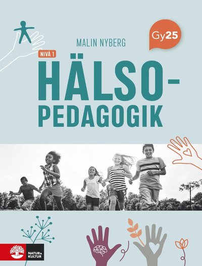 Cover for Malin Nyberg · Hälsopedagogik nivå 1 (Paperback Book)