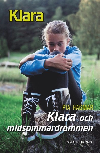 Cover for Pia Hagmar · Klara: Klara och midsommardrömmen (ePUB) (2015)