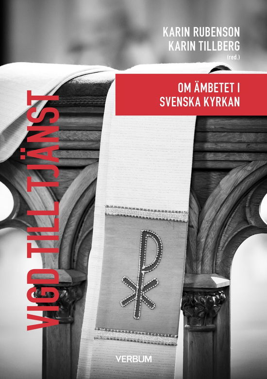 Cover for Karin Tillberg · Fackteologi: Vigd till tjänst : om ämbetet i Svenska kyrkan (Book) (2024)