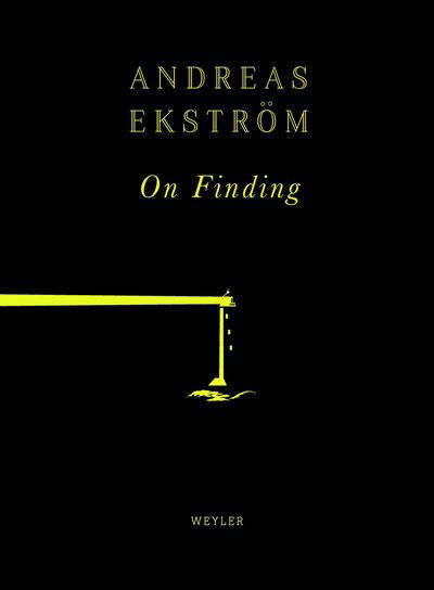 Cover for Andreas Ekström · On Finding (Book) (2019)