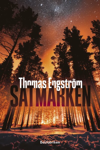 Cover for Thomas Engström · Satmarken (Bound Book) (2024)