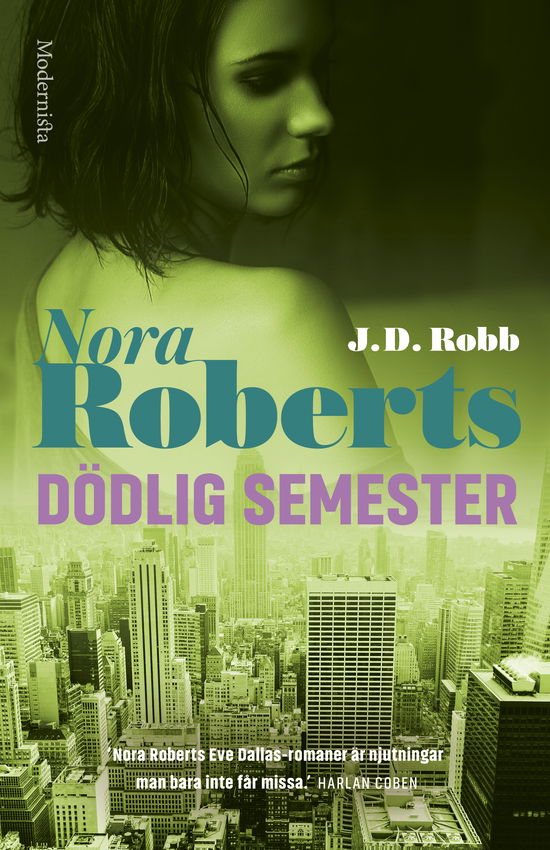 Dödlig semester - Nora Roberts - Böcker - Modernista - 9789180940849 - 18 juni 2024