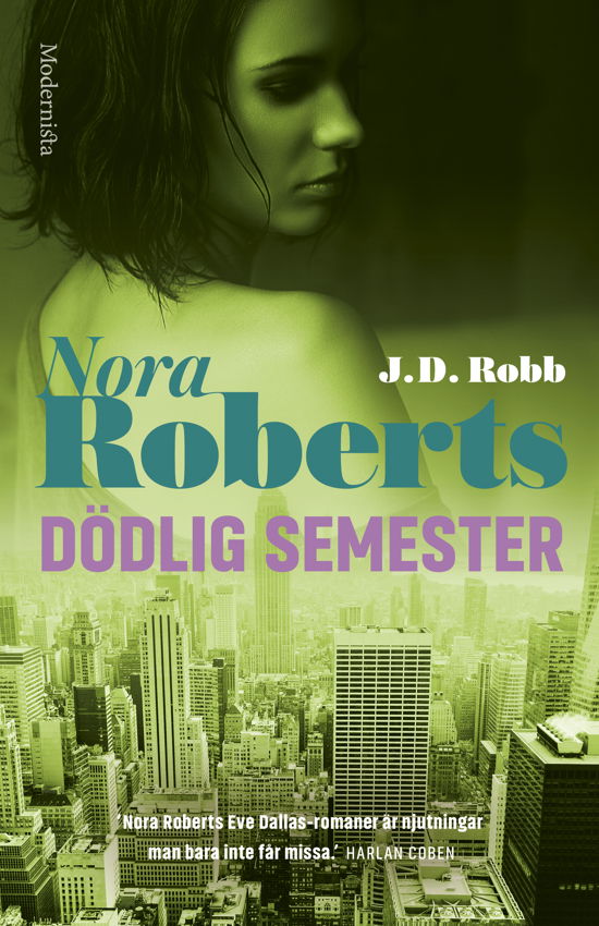 Dödlig semester - Nora Roberts - Livros - Modernista - 9789180940849 - 18 de junho de 2024