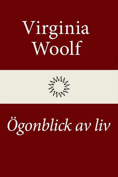 Cover for Virginia Woolf · Ögonblick av liv (Bound Book) (2022)