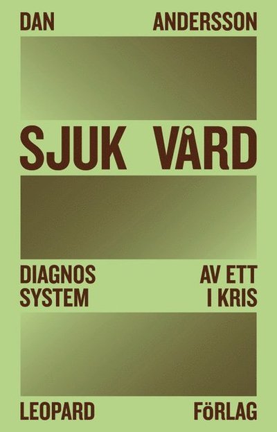 Cover for Dan Andersson · Sjuk vård (Book) (2022)