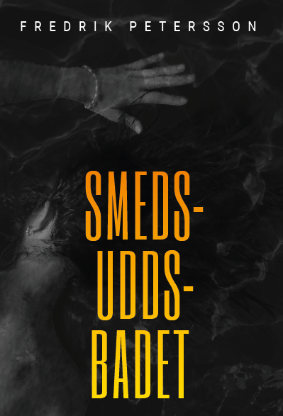 Cover for Fredrik Petersson · Smedsuddsbadet (Bok) (2023)