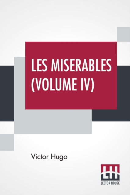 Cover for Victor Hugo · Les Miserables (Volume IV) (Paperback Bog) (2019)