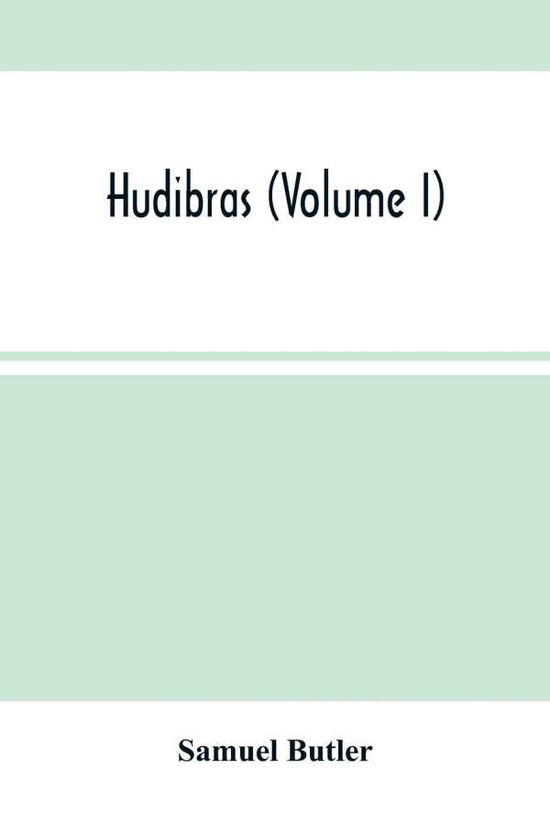 Hudibras (Volume I) - Samuel Butler - Bücher - Alpha Edition - 9789354503849 - 22. März 2021