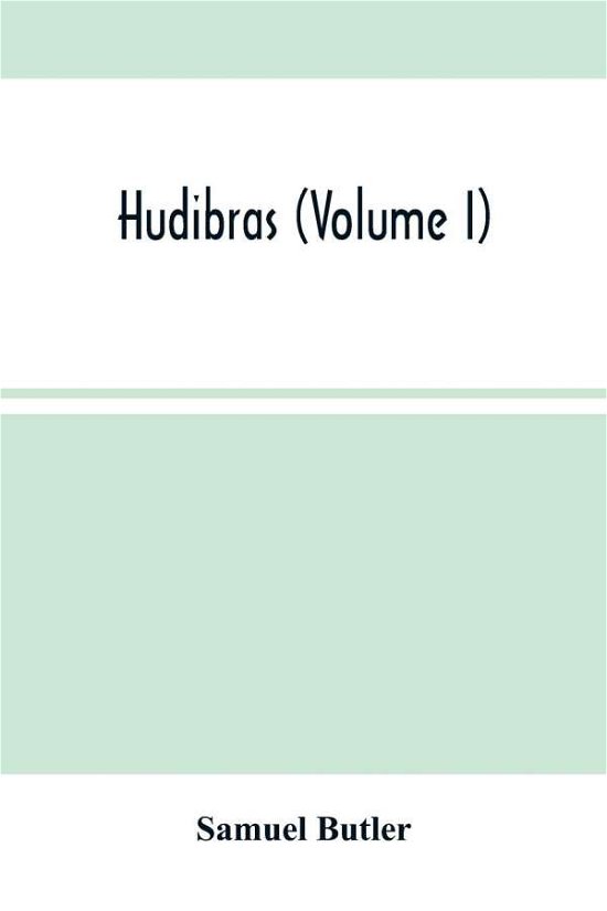 Hudibras (Volume I) - Samuel Butler - Books - Alpha Edition - 9789354503849 - March 22, 2021
