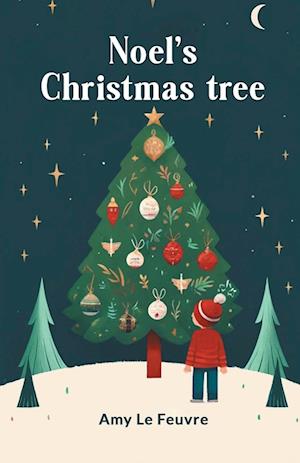 Cover for Amy Le Feuvre · Noel's Christmas tree (Edition2024) (Taschenbuch) (2024)