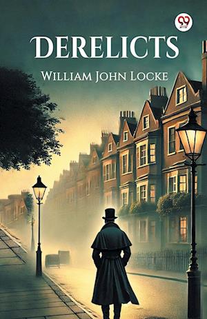 Cover for William John Locke · Derelicts (Edition1) (Paperback Book) (2025)