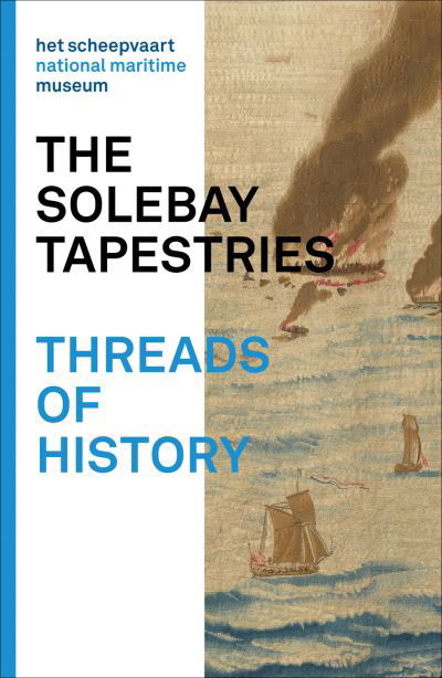 The Solebay Tapestries: Threads of History (Pocketbok) (2024)