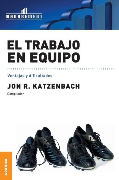 Cover for Jon R. Katzenbach · Trabajo en Equipo, El (Paperback Bog) [Spanish edition] (2008)