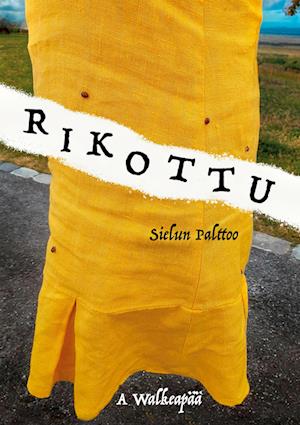 Ailikki Walkeapää · Rikottu (Book) (2024)