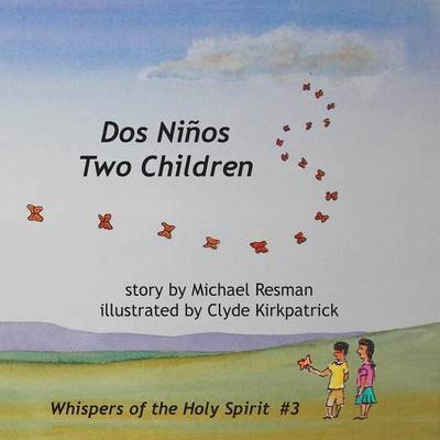 Two Children : DOS Ninos - Michael Resman - Bücher - Produccicones de La Hamaca - 9789768142849 - 13. Februar 2016