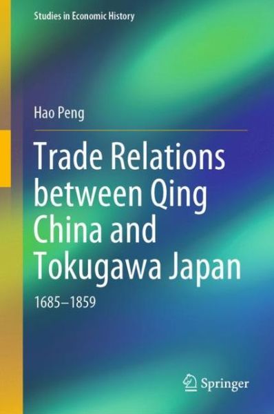 Cover for Hao · Trade Relations between Qing China and Tokugawa Japan (Book) [1st ed. 2019 edition] (2019)