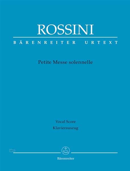 Cover for Gioachino Rossini · Petite Messe solennelle. Klavierauszug von Andreas Köhs; Mit Vorwort (engl. / ital. / dt.) (Paperback Book) (2010)