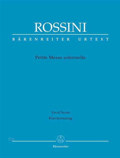 Cover for Gioachino Rossini · Petite Messe solennelle. Klavierauszug von Andreas Köhs; Mit Vorwort (engl. / ital. / dt.) (Paperback Book) (2010)