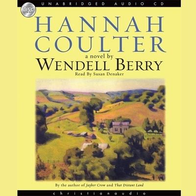 Hannah Coulter - Wendell Berry - Muzyka - Christianaudio - 9798200510849 - 1 marca 2008