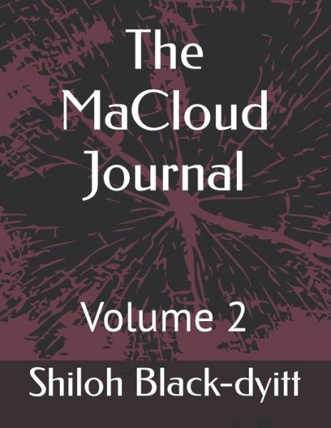 Cover for Shiloh Black-Dyitt · The MaCloud Journal: Volume 2 (Taschenbuch) (2022)