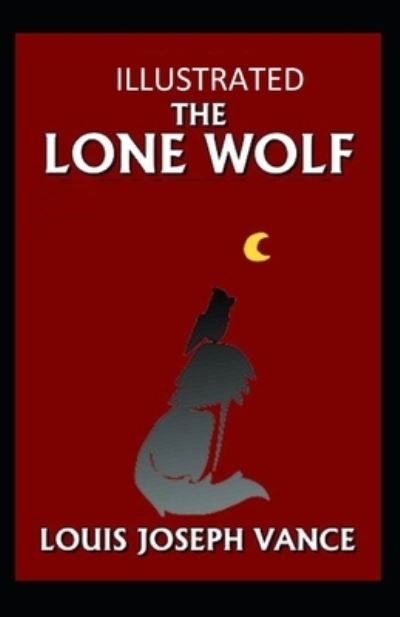 Cover for Louis Joseph Vance · The Lone Wolf Illustrated (Paperback Book) (2021)