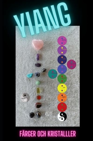 Cover for Ylva Trollstierna · Yiang: Farger och kristaller (Paperback Bog) (2021)