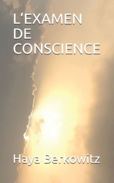 Cover for Haya Berkowitz · L'Examen de Conscience - Les Cles Des Sages d'Israel (Paperback Book) (2021)