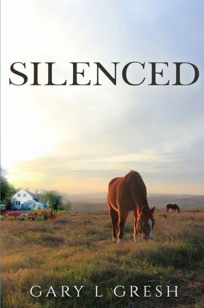 Cover for Gary L Gresh · Silenced (Paperback Bog) (2021)